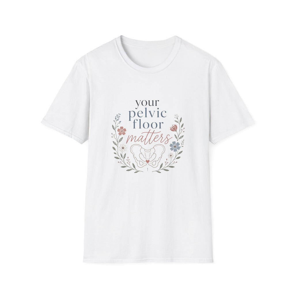 Your Pelvic Floor Matters T-Shirt