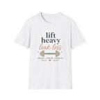Lift Heavy Leak Less T-Shirt