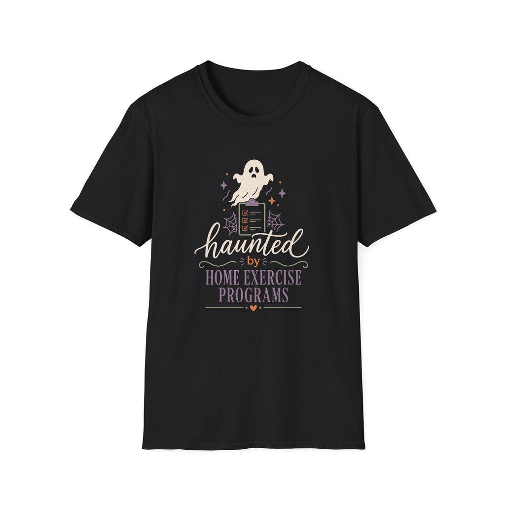Haunted By Home Exercise Programs T-Shirt