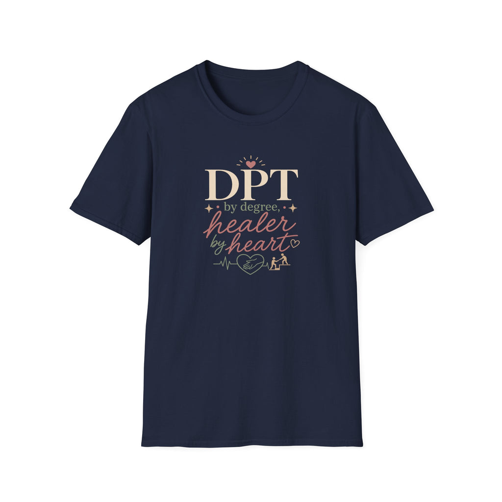 DPT By Degree, Healer By Heart T-Shirt