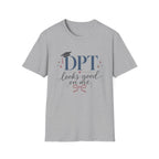 DPT Looks Good on Me T-Shirt