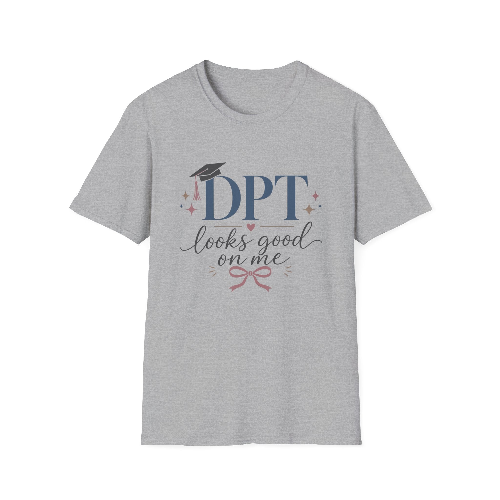 DPT Looks Good on Me T-Shirt