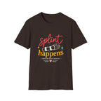 Splint Happens CHT T-Shirt