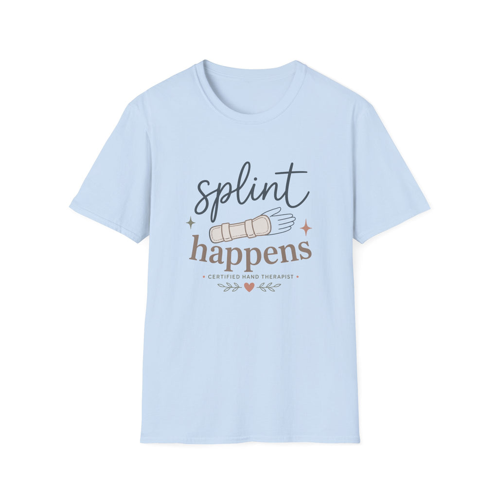 Splint Happens T-Shirt