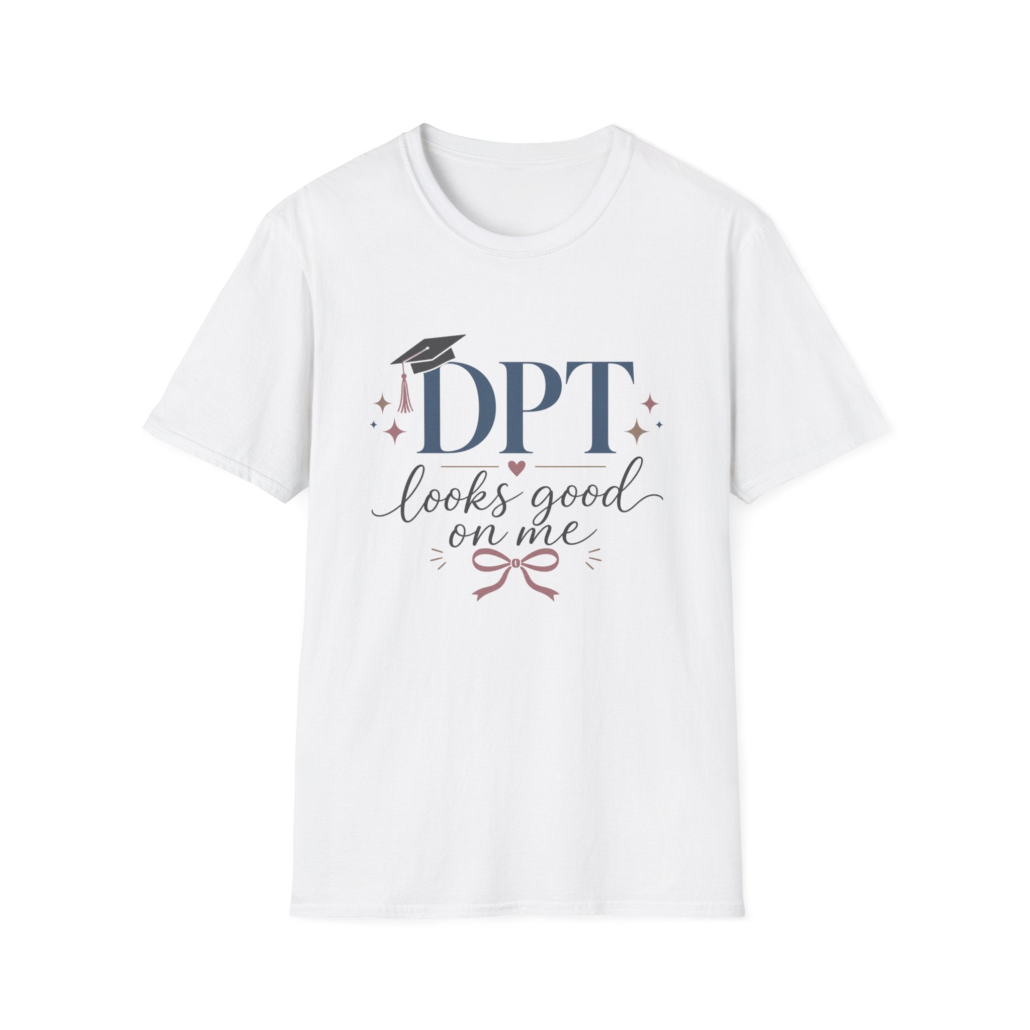 DPT Looks Good on Me T-Shirt