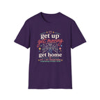 Get Up Get Moving Get Home T-Shirt