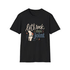 Rock This Joint T-Shirt