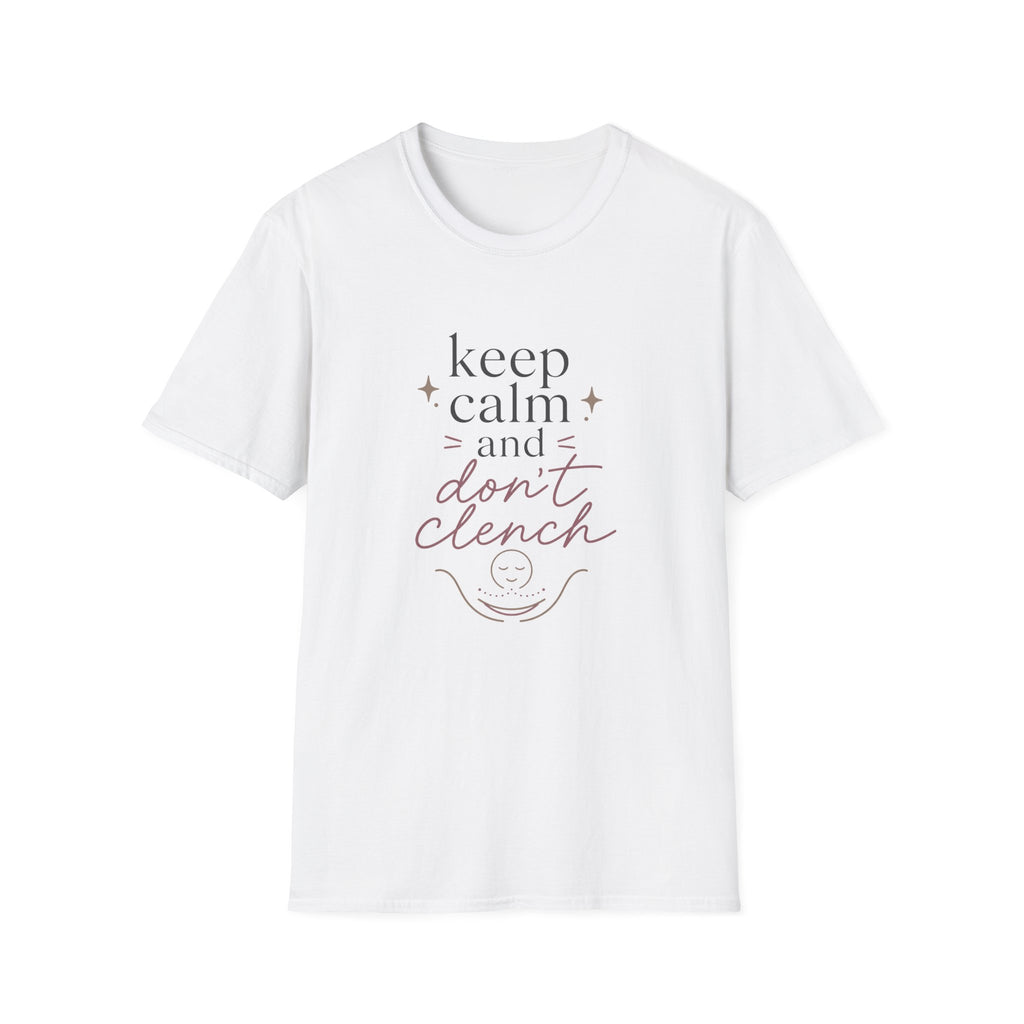 Keep Calm and Don't Clench T-Shirt