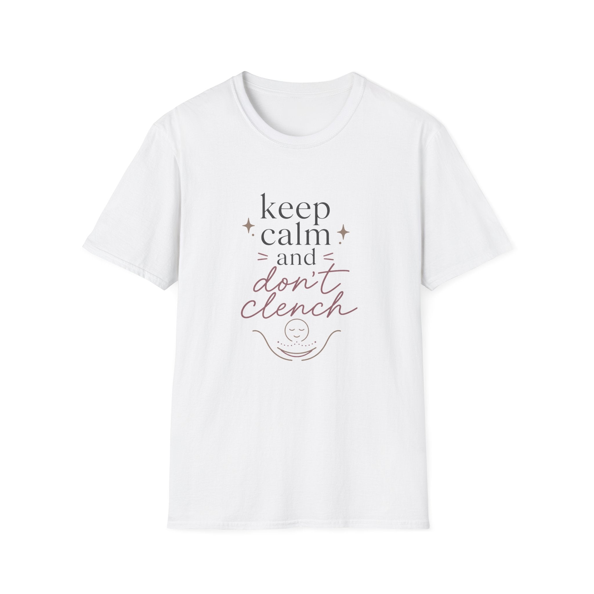 Keep Calm and Don't Clench T-Shirt
