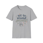 Sit to Stand Specialist T-Shirt