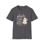 Ghouls Just Wanna Have Fun T-Shirt