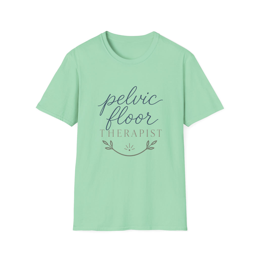 Pelvic Floor Therapist T-Shirt