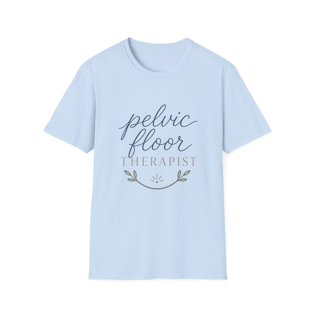 Pelvic Floor Therapist T-Shirt