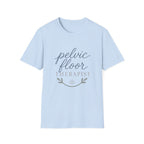 Pelvic Floor Therapist T-Shirt