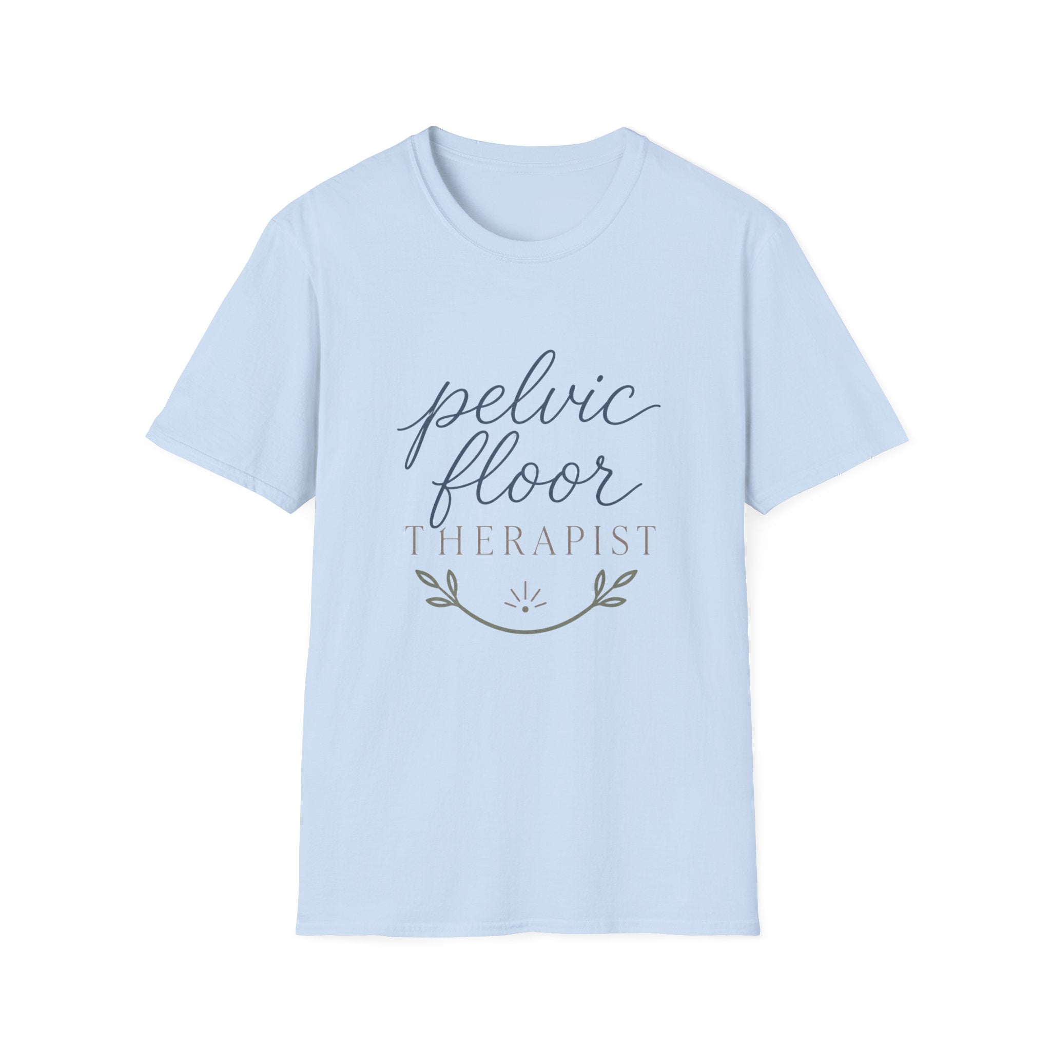 Pelvic Floor Therapist T-Shirt