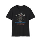 Here for Diaphragmatic Breathing T-Shirt