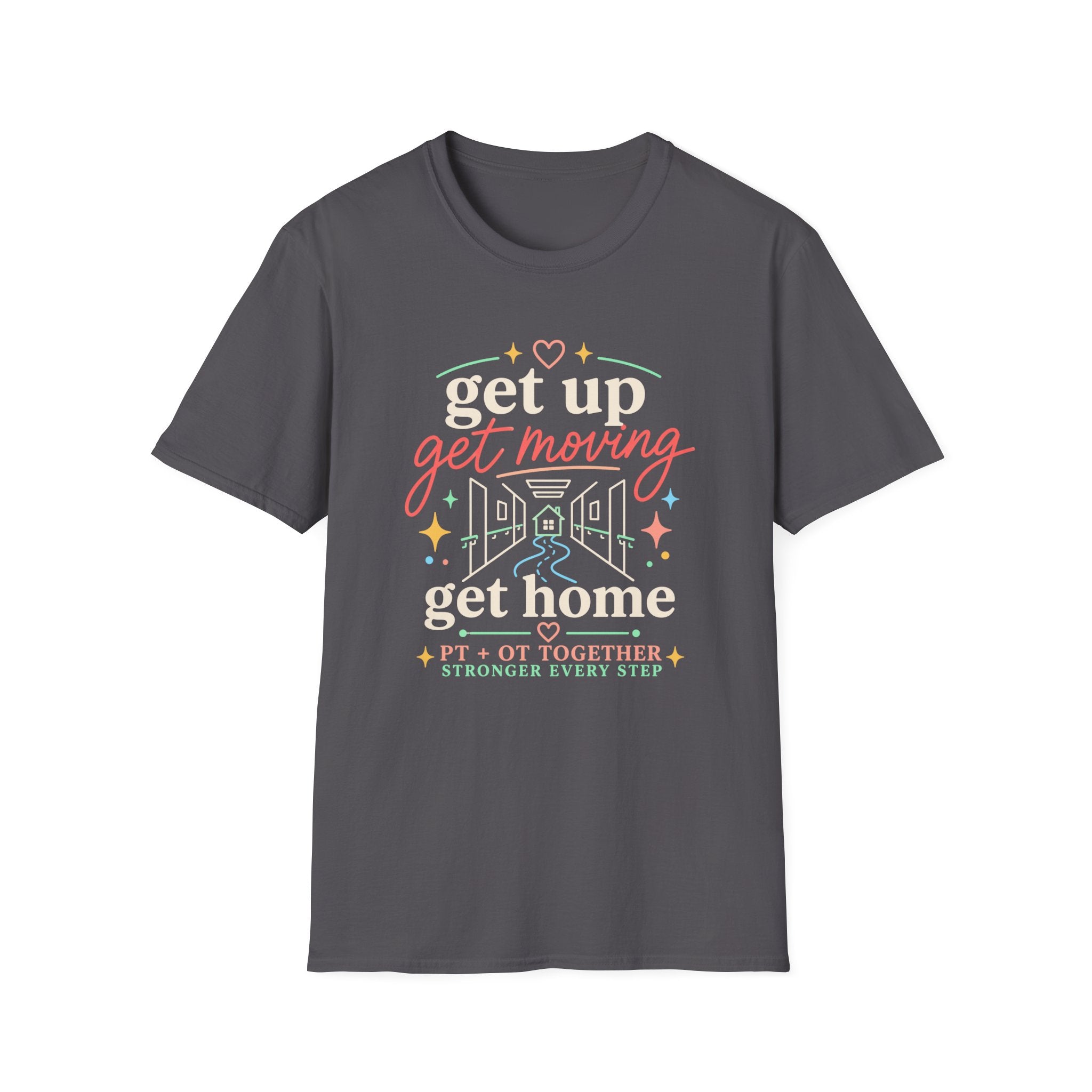 Get Up Get Moving Get Home T-Shirt