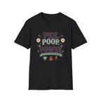 Pee, Poop & Power T-Shirt