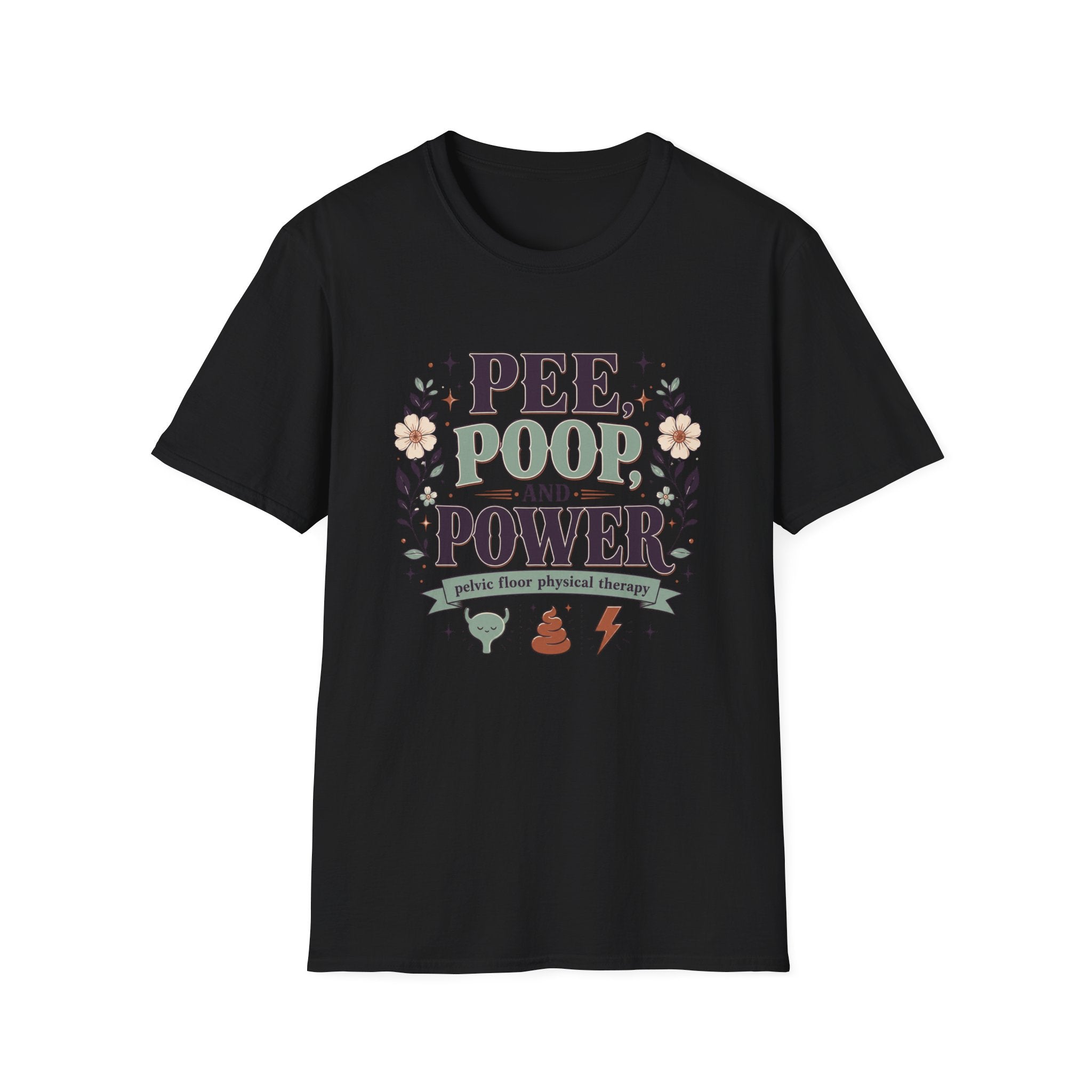 Pee, Poop & Power T-Shirt