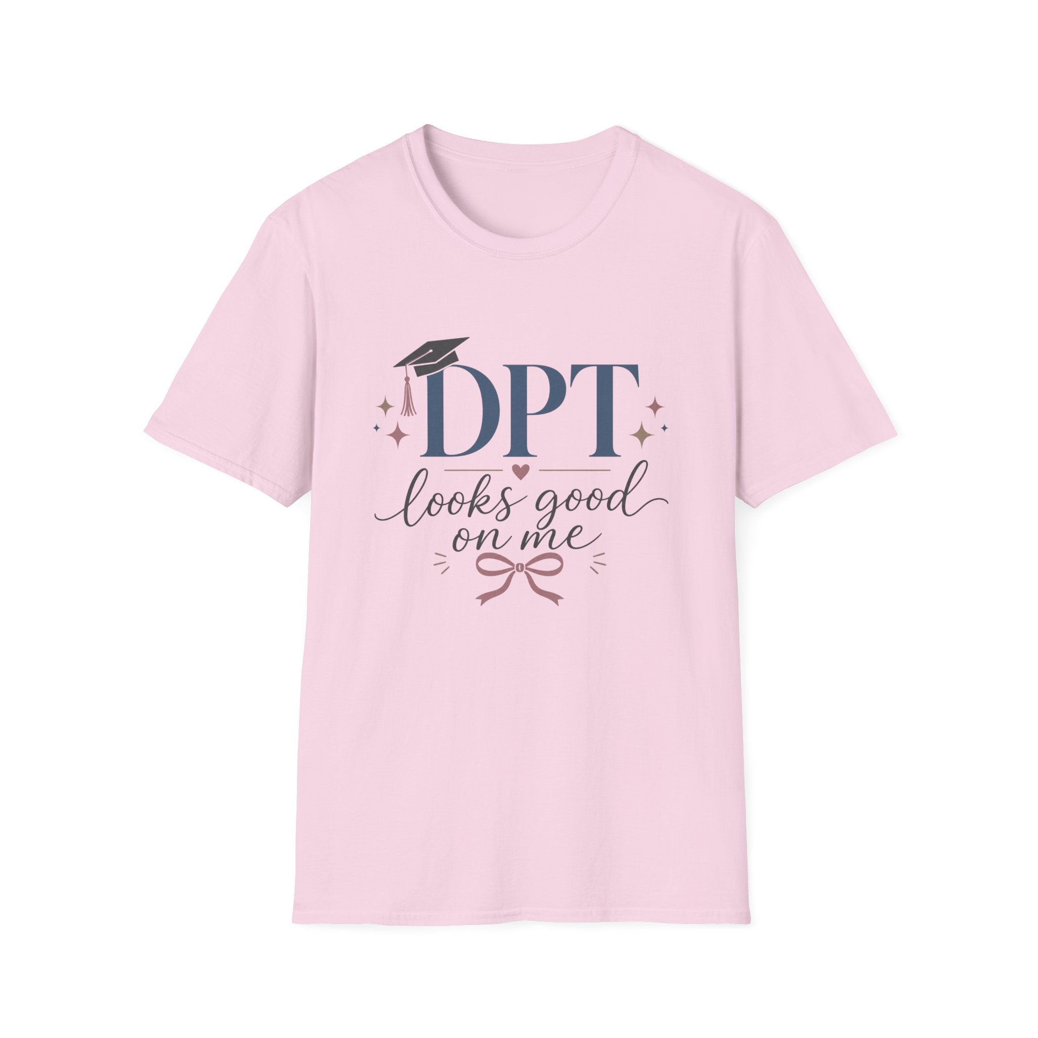 DPT Looks Good on Me T-Shirt