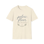 Pelvic Floor Therapist T-Shirt