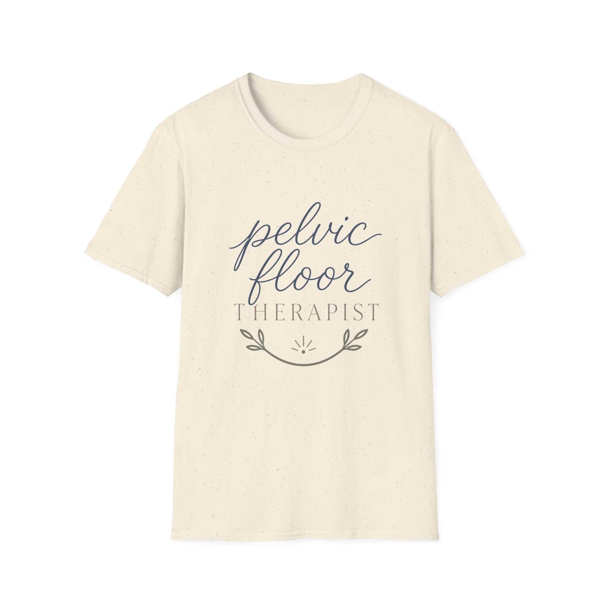Pelvic Floor Therapist T-Shirt