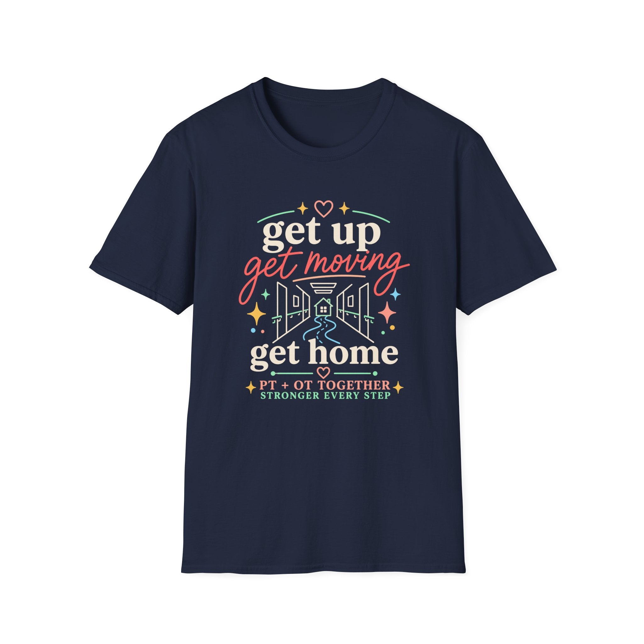 Get Up Get Moving Get Home T-Shirt