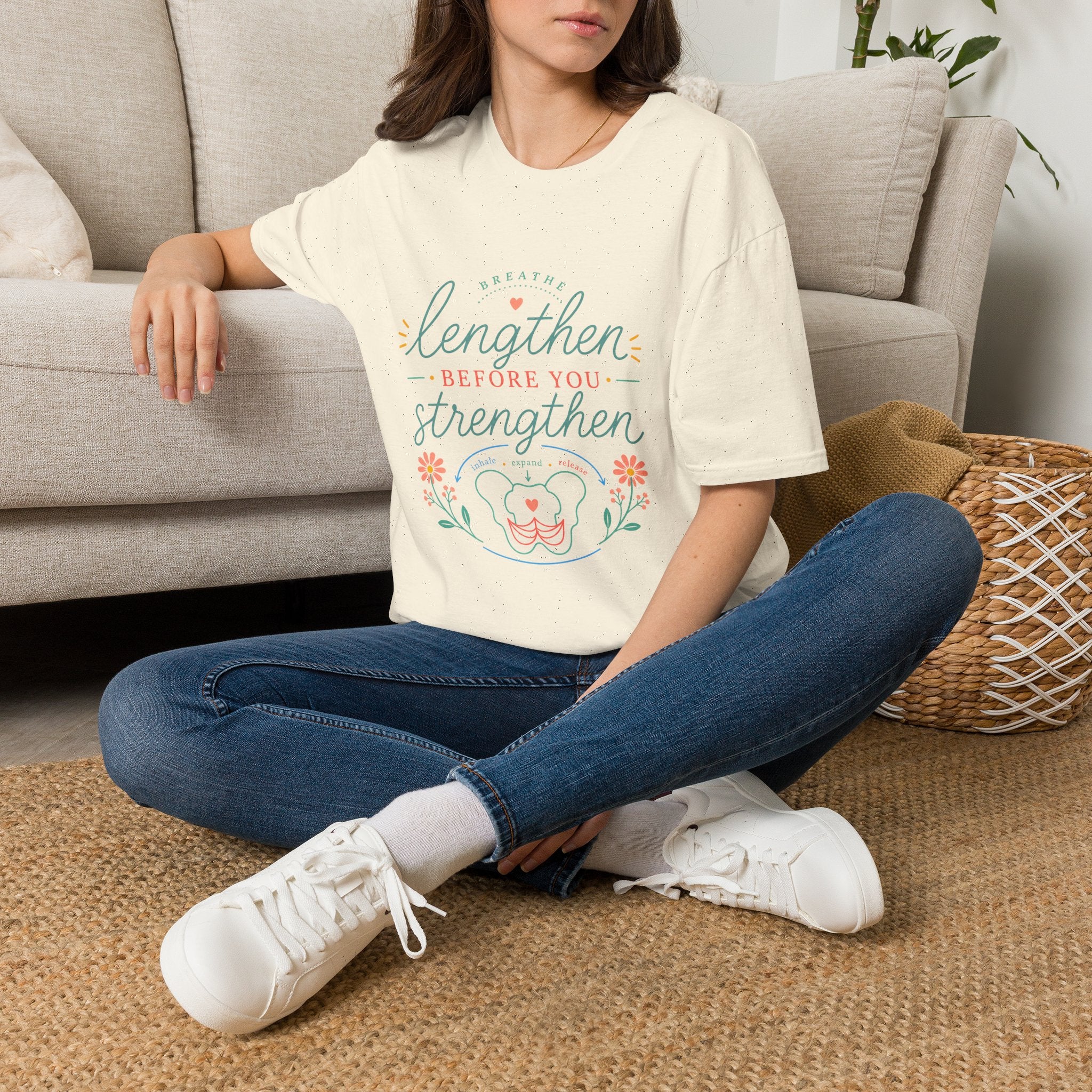 Lengthen Before You Strengthen T-Shirt