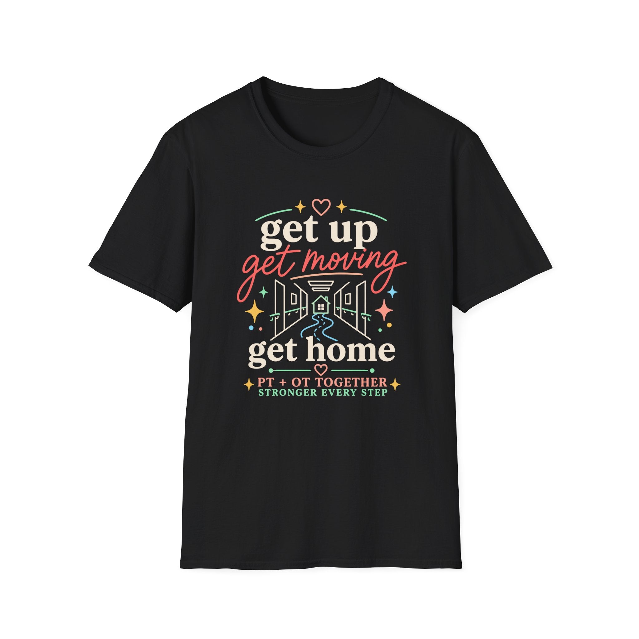 Get Up Get Moving Get Home T-Shirt