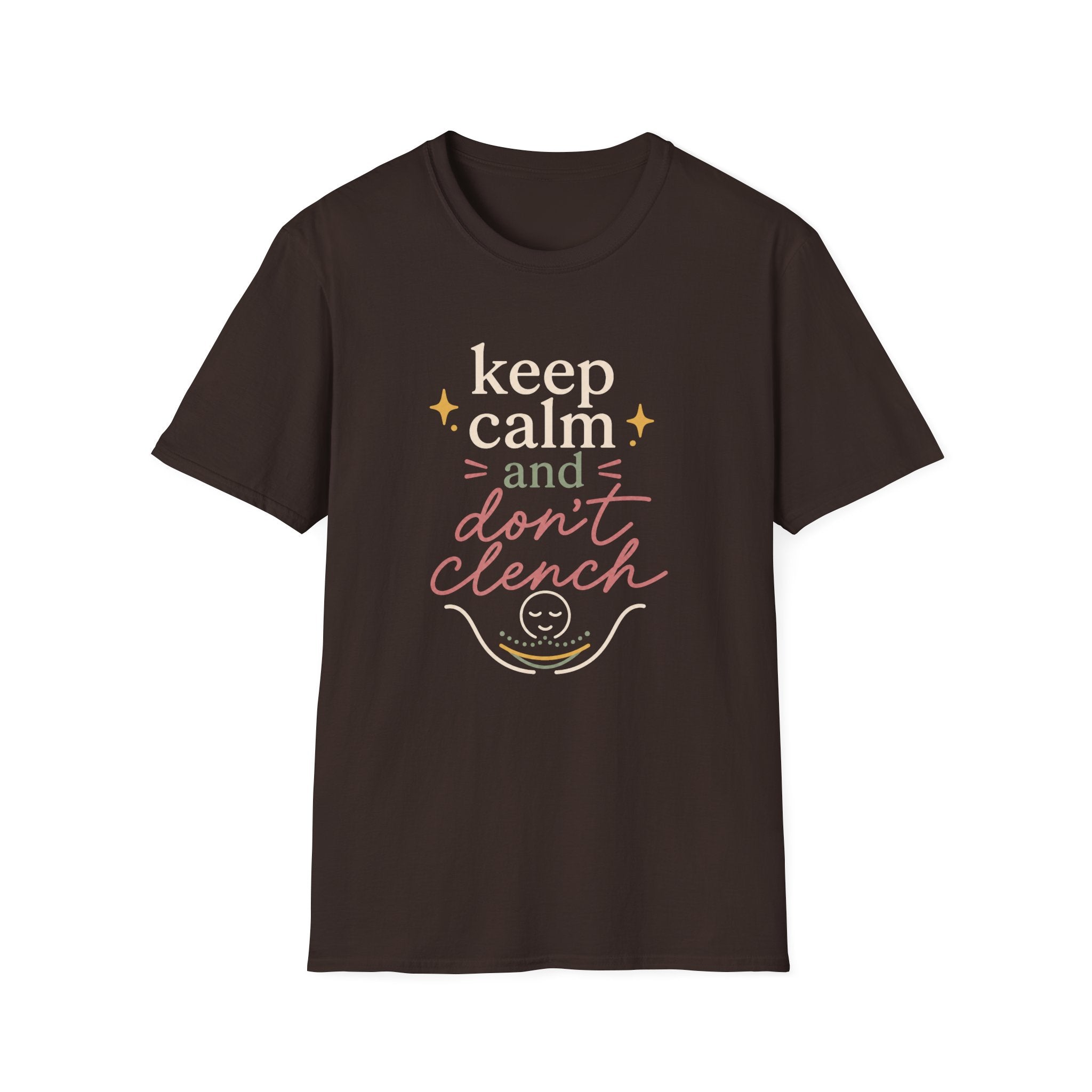 Keep Calm and Don't Clench T-Shirt