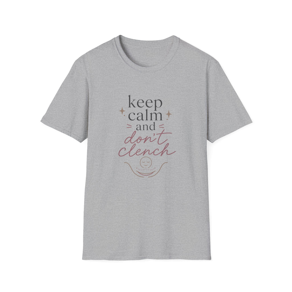 Keep Calm and Don't Clench T-Shirt