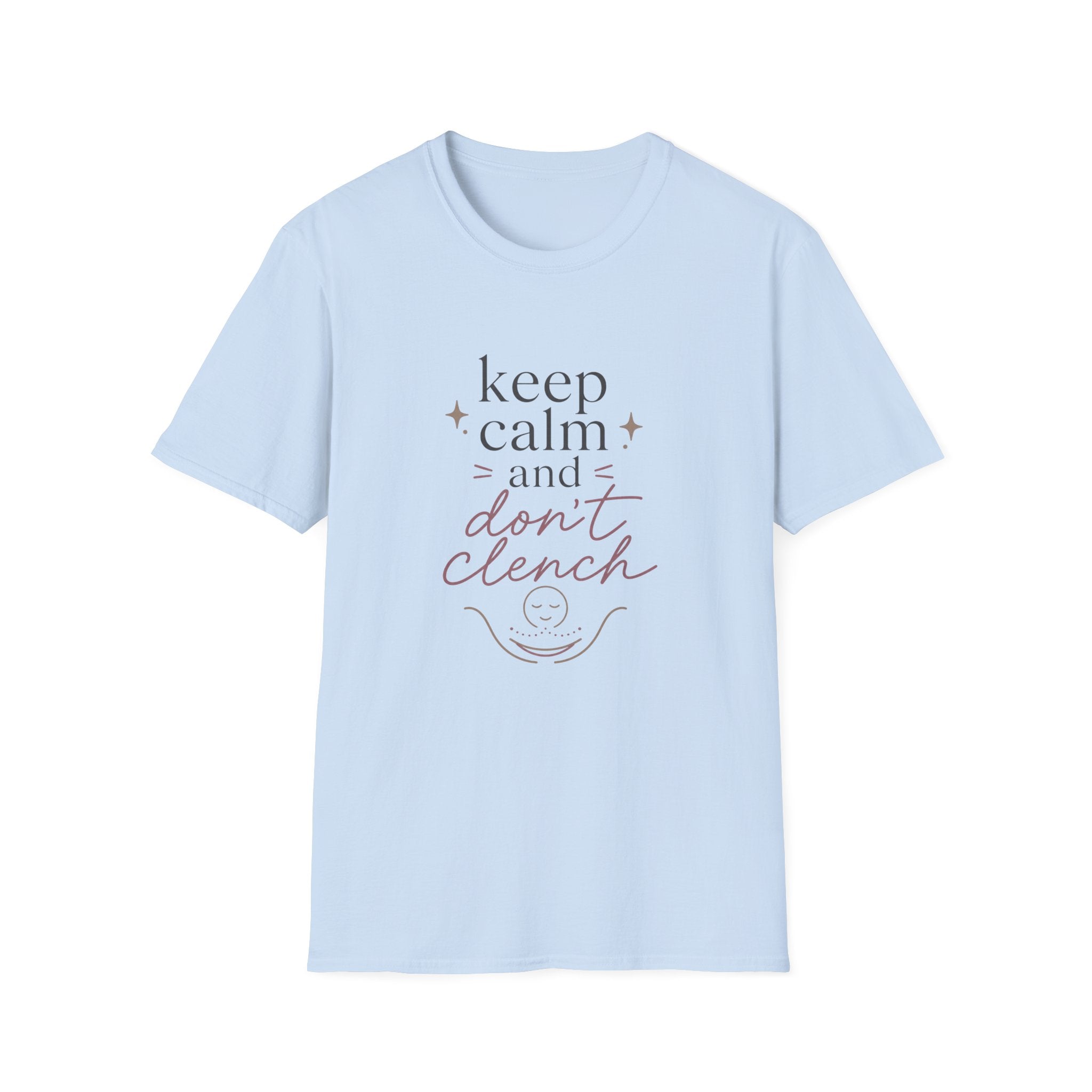 Keep Calm and Don't Clench T-Shirt