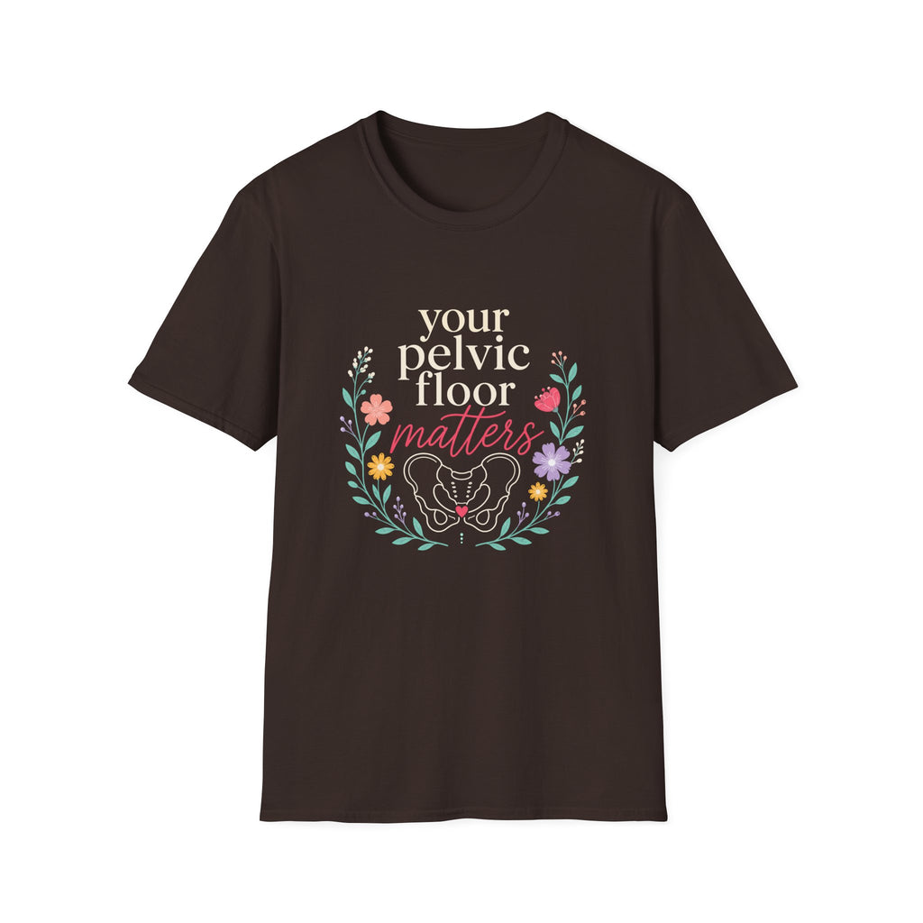 Your Pelvic Floor Matters T-Shirt