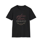 Pelvic Floor Therapist T-Shirt