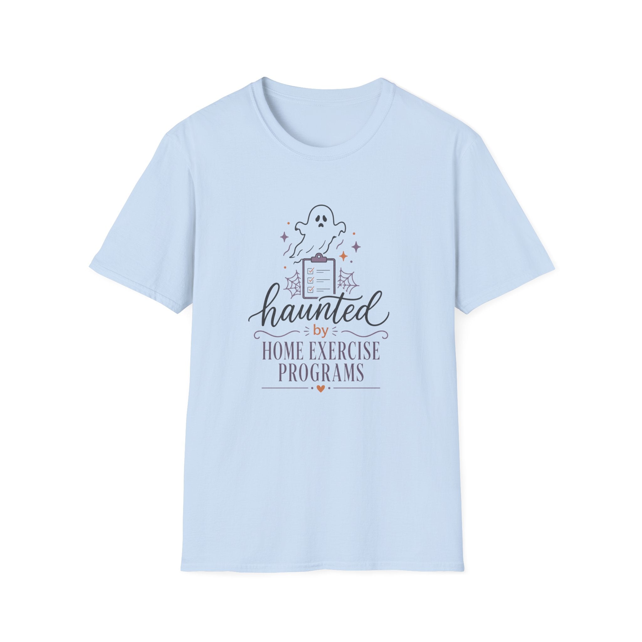 Haunted By Home Exercise Programs T-Shirt
