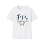 PTA Looks Good On Me T-Shirt
