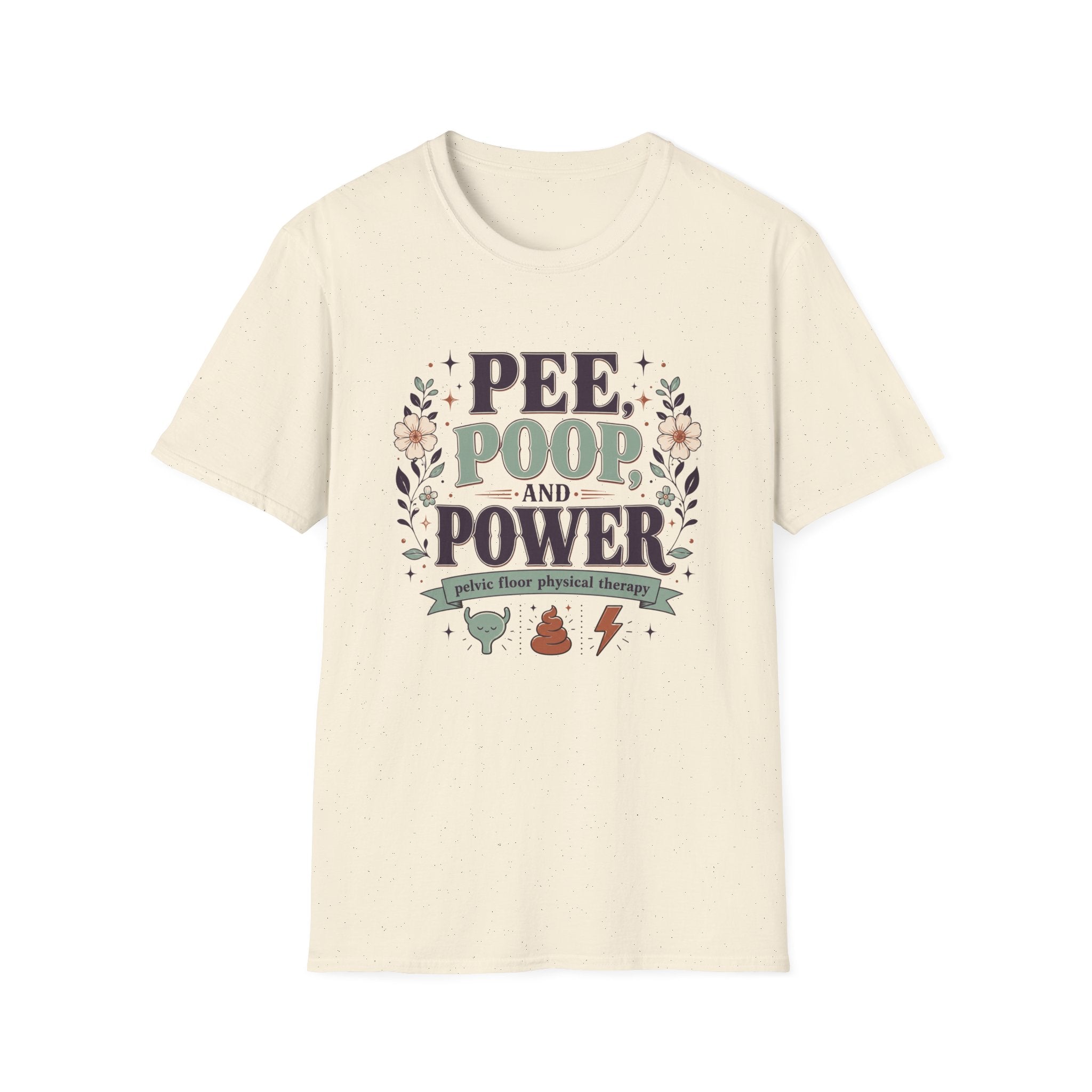 Pee, Poop & Power T-Shirt