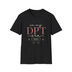 In My DPT Era T-Shirt