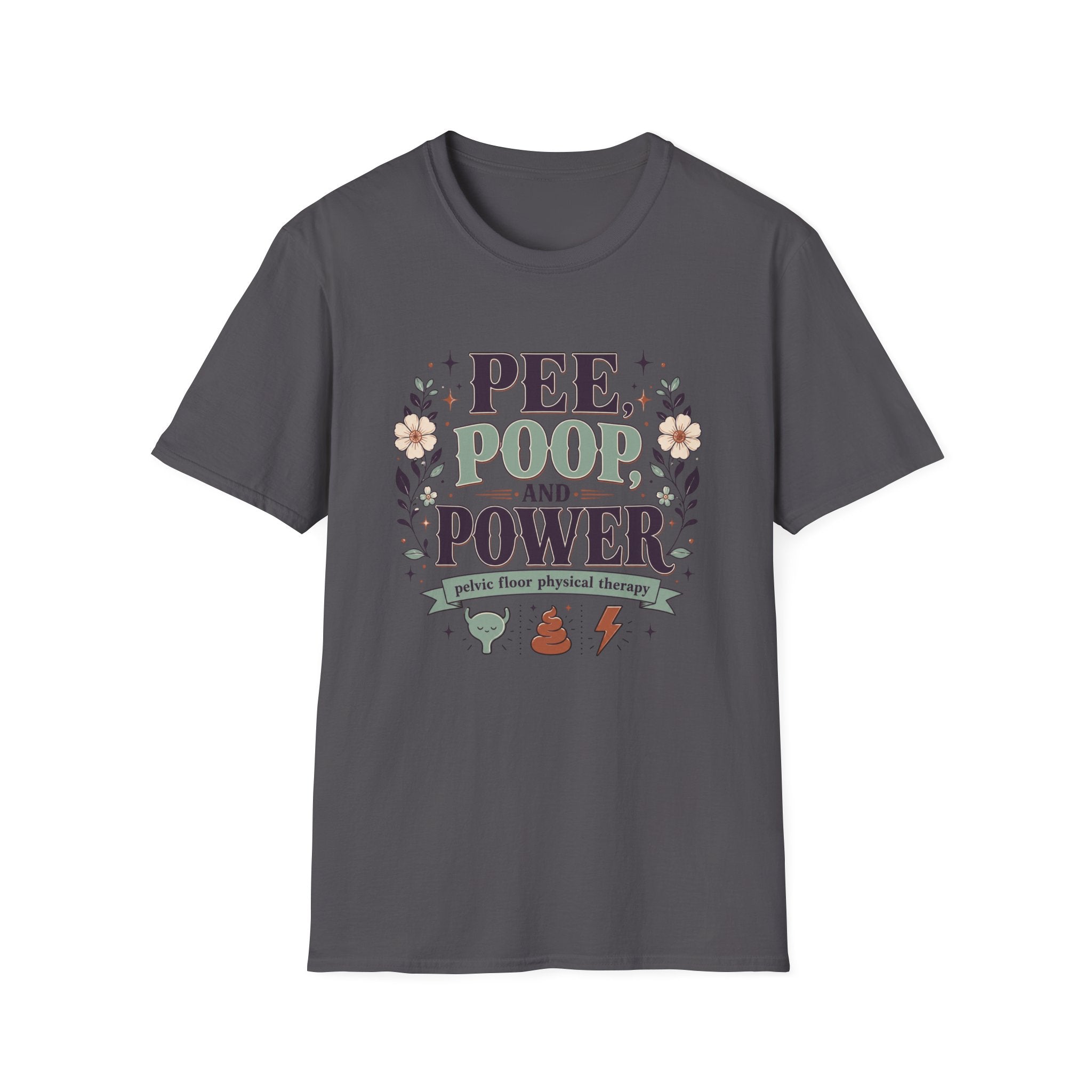 Pee, Poop & Power T-Shirt
