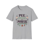 Pee, Poop & Power T-Shirt