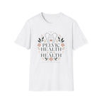Pelvic Health Is Health T-Shirt
