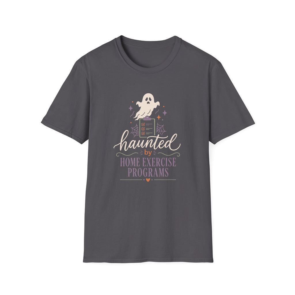 Haunted By Home Exercise Programs T-Shirt