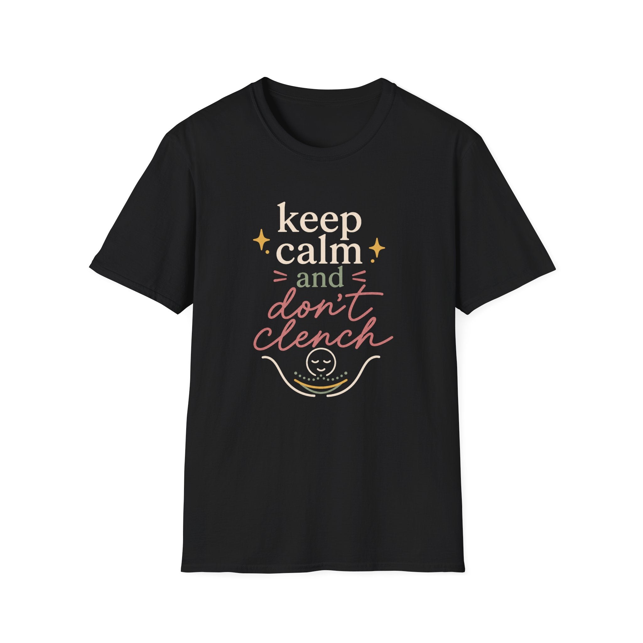 Keep Calm and Don't Clench T-Shirt