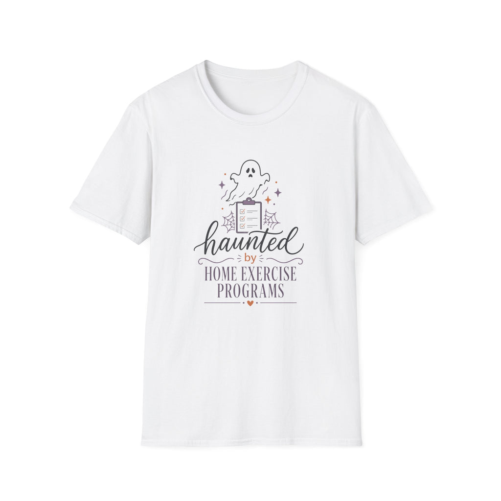 Haunted By Home Exercise Programs T-Shirt