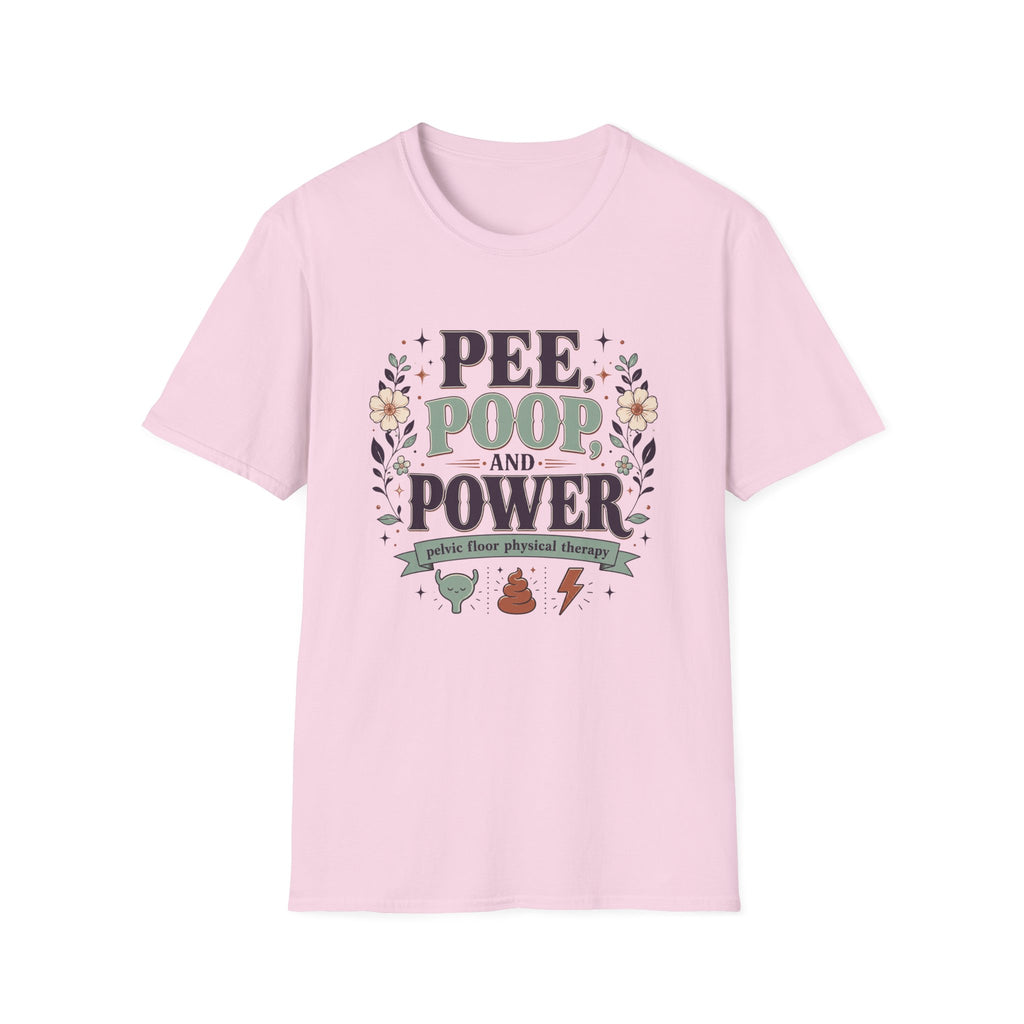Pee, Poop & Power T-Shirt