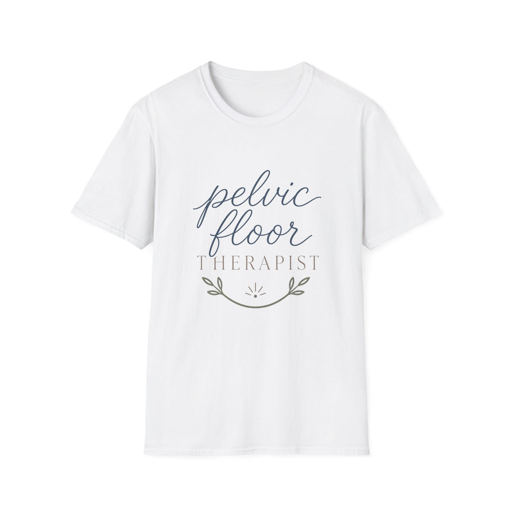 Pelvic Floor Therapist T-Shirt