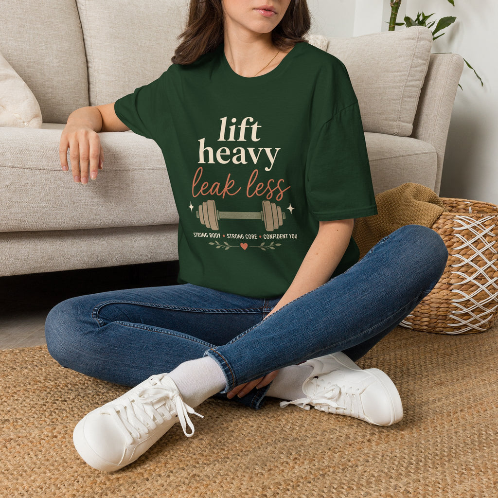 Lift Heavy Leak Less T-Shirt