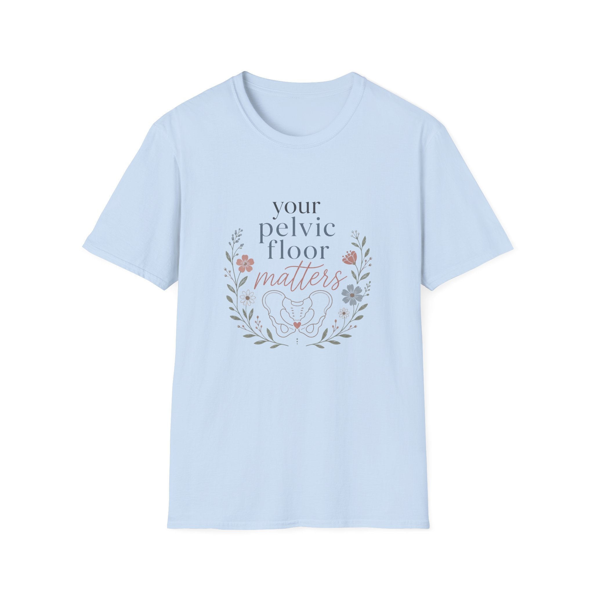 Your Pelvic Floor Matters T-Shirt