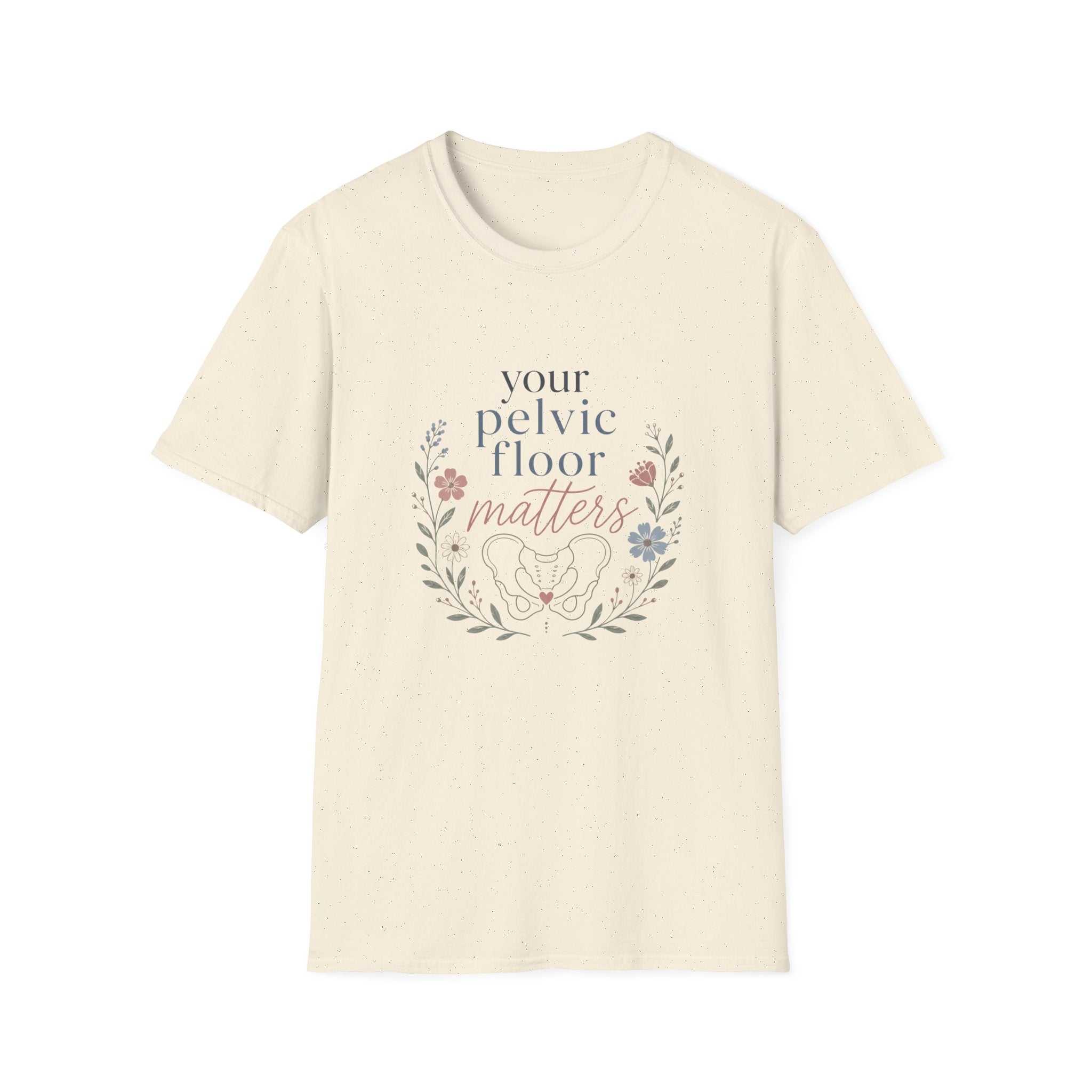 Your Pelvic Floor Matters T-Shirt