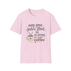 Pelvic Floor Strong As Coffee T-Shirt